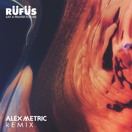Rufus - Alex Metric