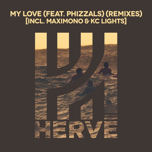 Herve - My Love (KC Lights remix)