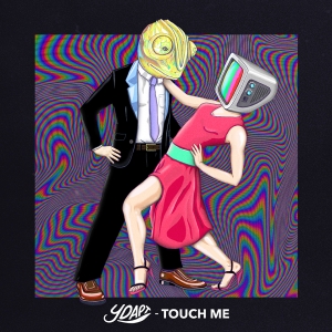 Y-Dapt — Touch Me