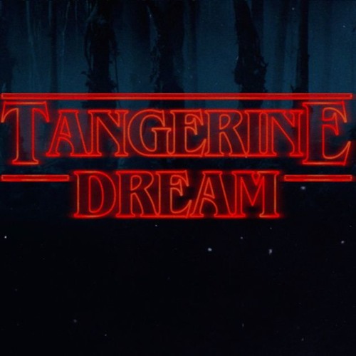 Tangerine Dream Stranger Things