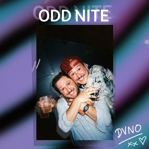 DVNO - Odd Nite